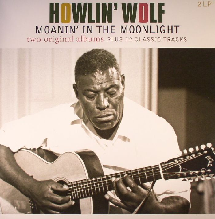 HOWLIN WOLF - Moanin' In The Moonlight (remastered)