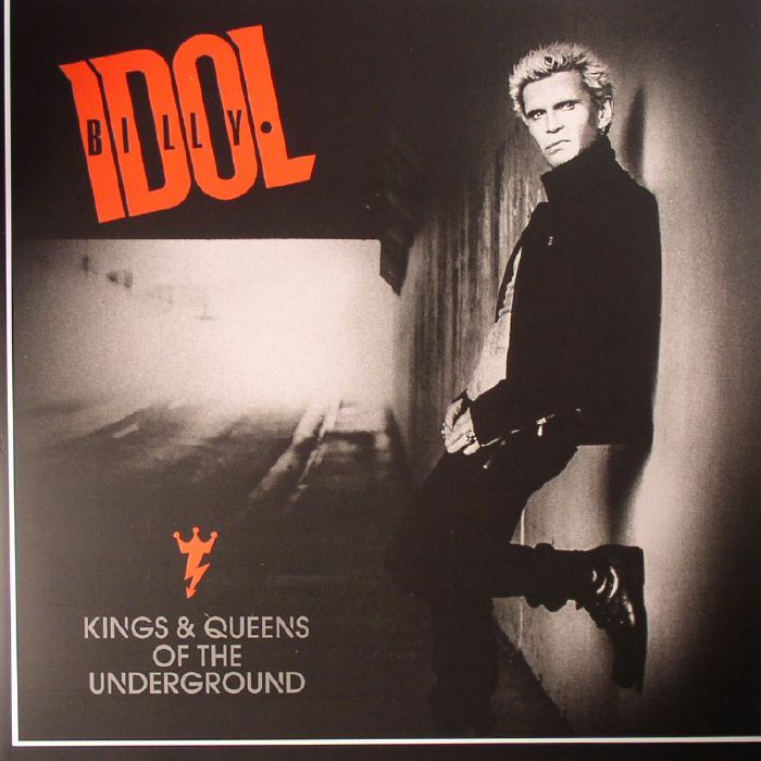 BILLY IDOL - Kings & Queens Of The Underground