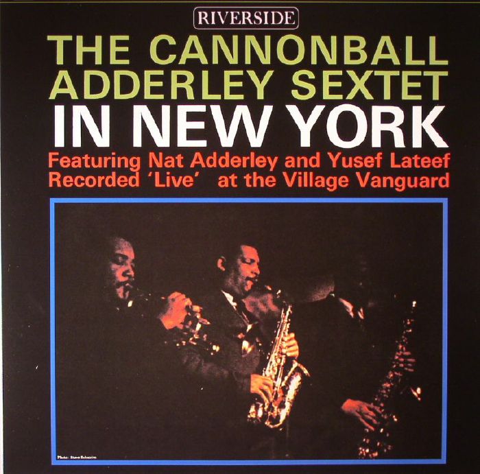 CANNONBALL ADDERLEY SEXTET, The - In New York