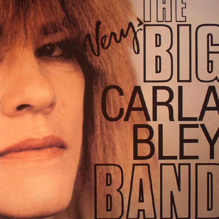BLEY, Carla - The Very Big Carla Bley Band