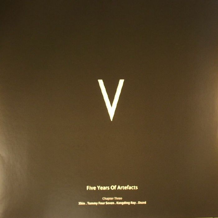 XHIN/TOMMY FOUR SEVEN/KANGDING RAY/DSCRD - V: Five Years Of Artefacts Chapter Three