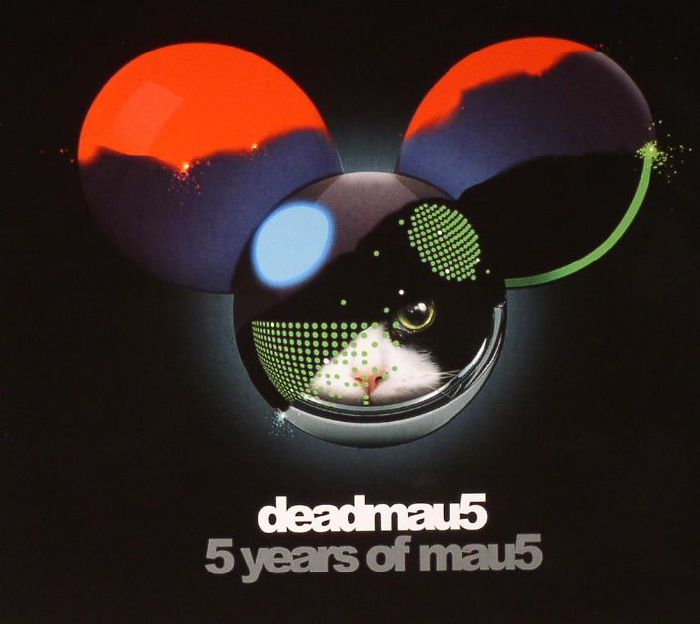 DEADMAU5 - 5 Years Of Mau5