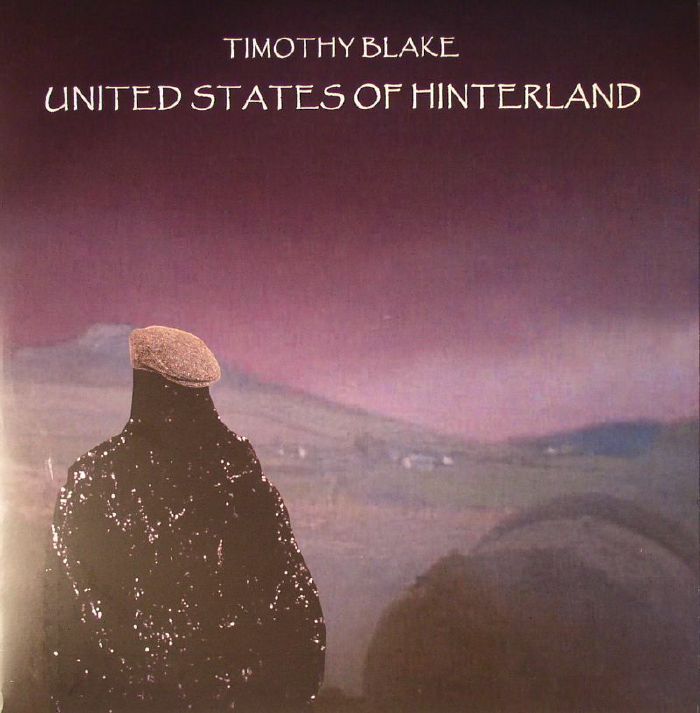 BLAKE, Timothy - Unites States Of Hinterland