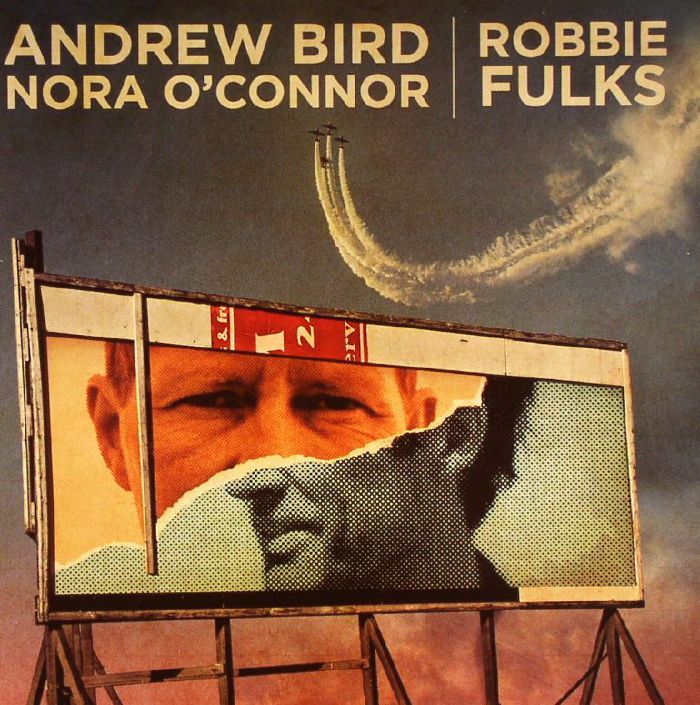 BIRD, Andrew/NORA O'CONNOR - Robbie Fulks