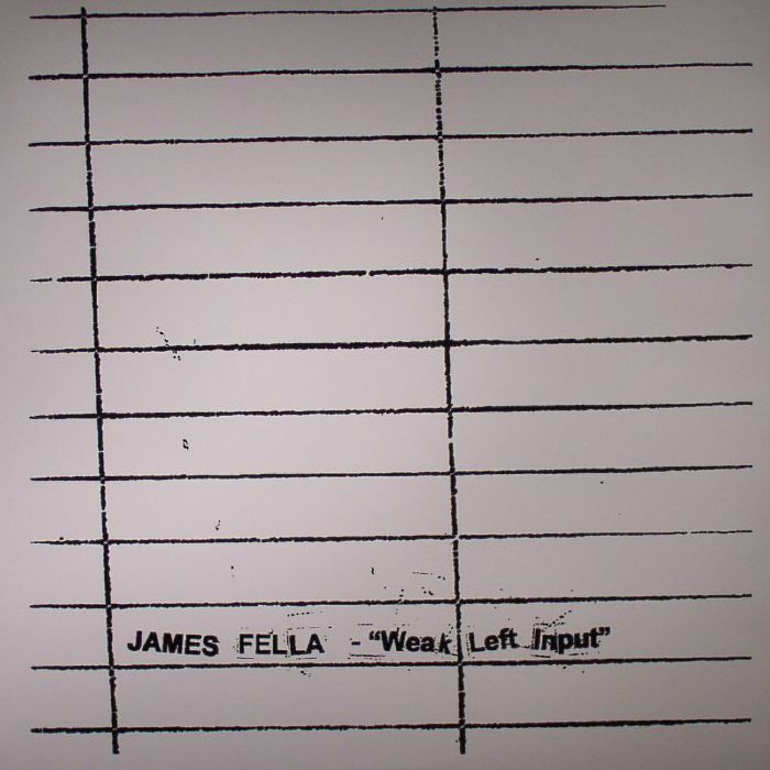 FELLA, James - Weak Left Input