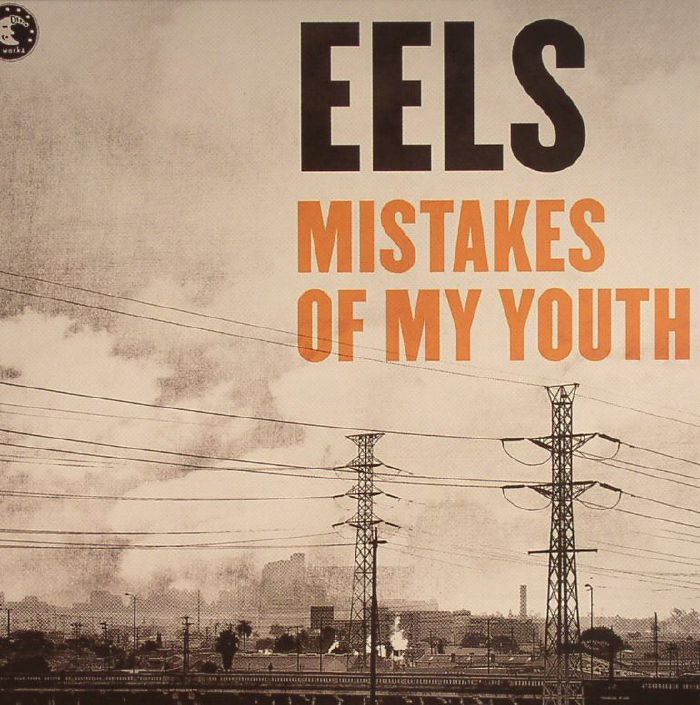EELS - Mistakes Of My Youth