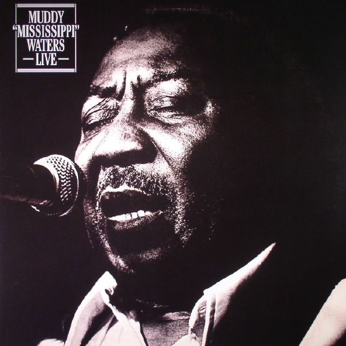 MUDDY WATERS - Muddy Mississippi Waters Live