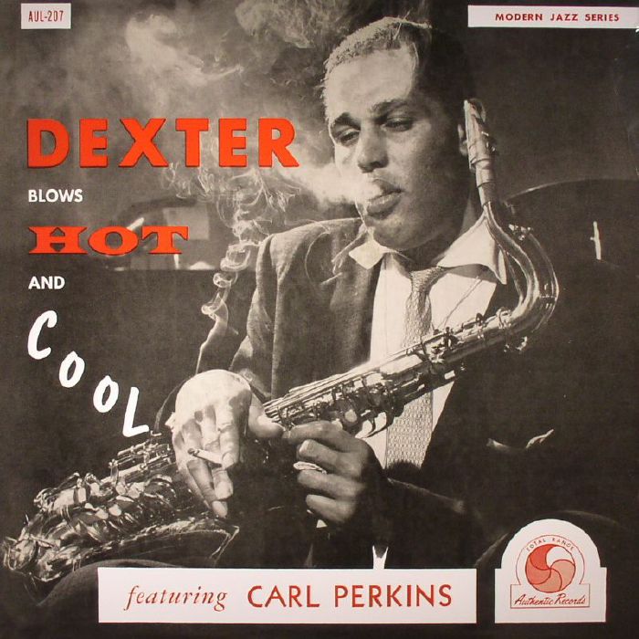GORDON, Dexter feat CARL PERKINS - Dexter Blows Hot & Cool