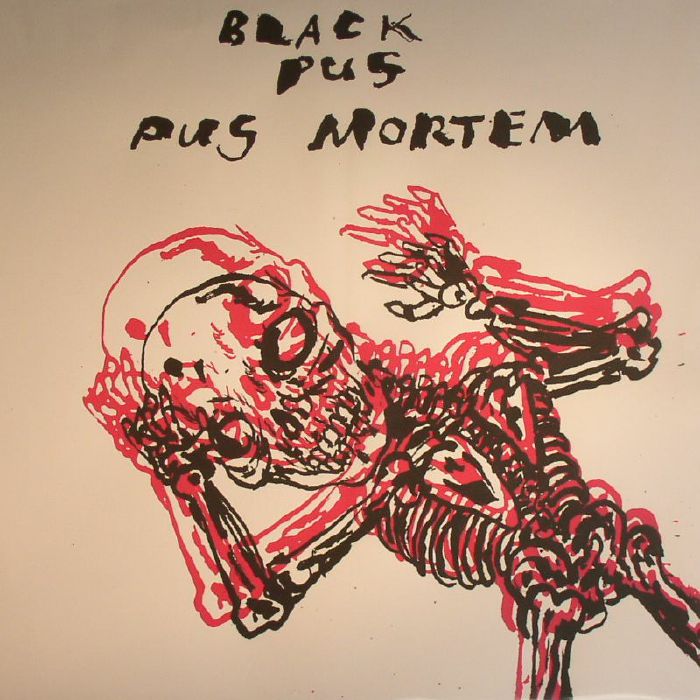 BLACK PUS - Pus Mortem