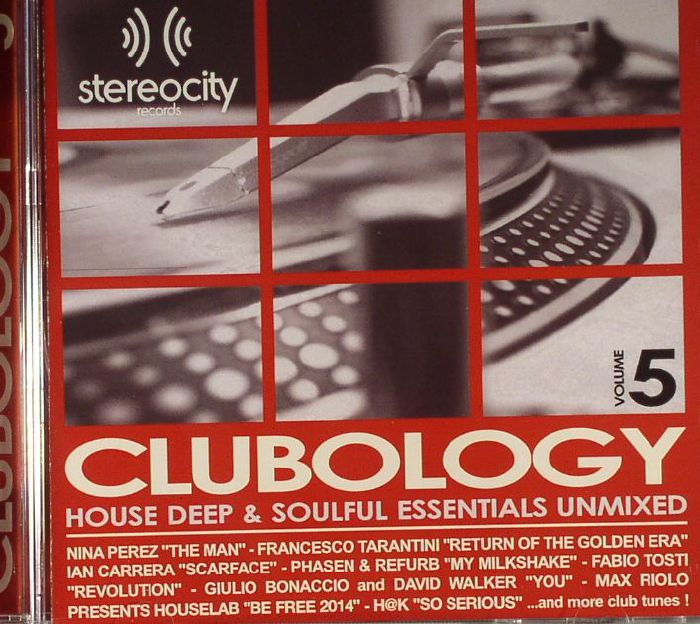 VARIOUS - Clubology Volume 5: House Deep & Soulful Essentials Unmixed