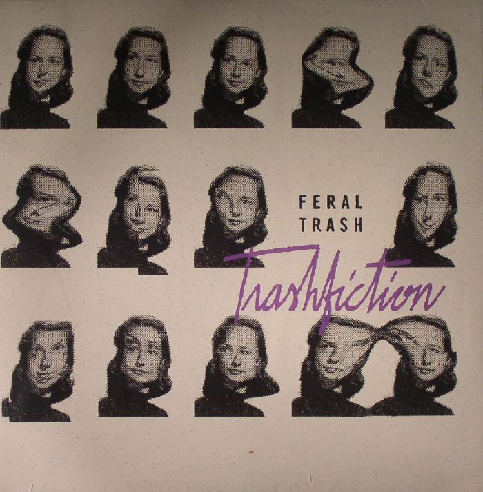 FERAL TRASH - Trashfiction
