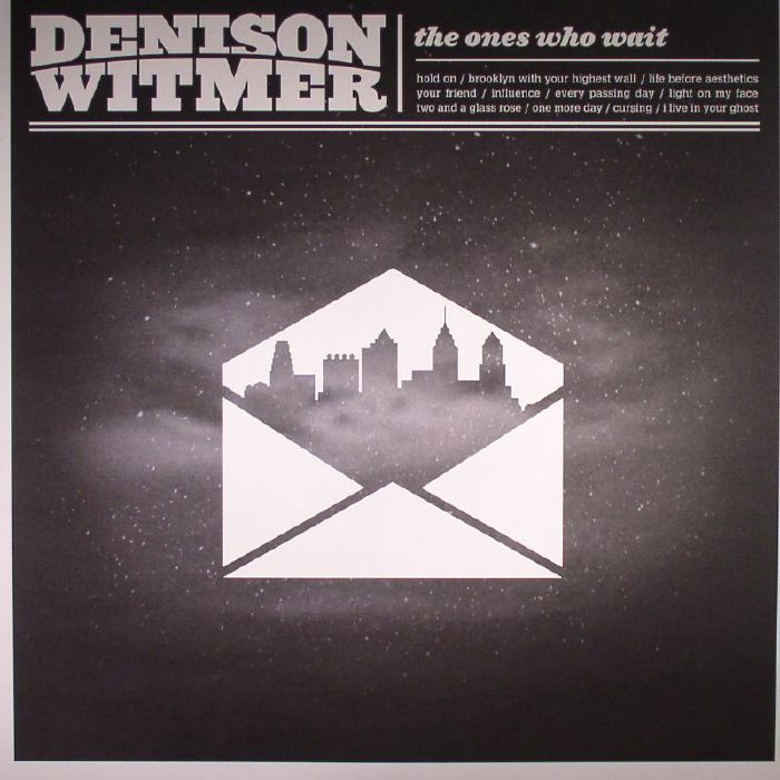 WITMER, Denison - The Ones Who Wait