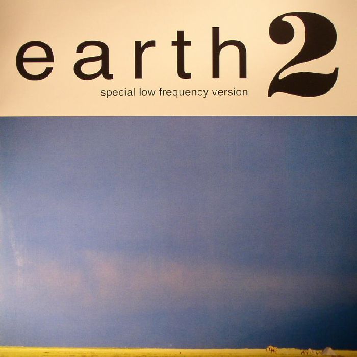 EARTH - Earth 2: Special Low Frequency Version