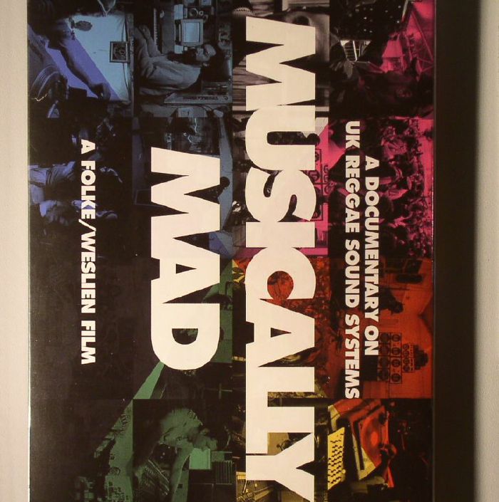 MUSICALLY MAD - A Documentary On UK Reggae Sound Systems