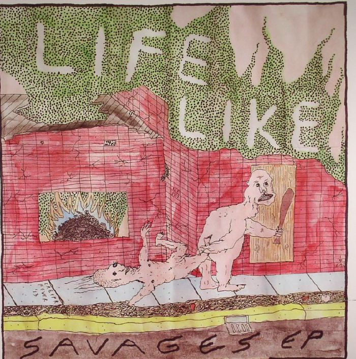 LIFE LIKE - Savages EP