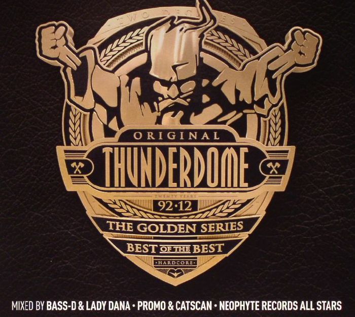 BASS D/LADY DANA/PROMO/CATSCAN/NEOPHYTE RECORDS ALL STARS/ VARIOUS - Thunderdome: The Golden Series Best Of The Best