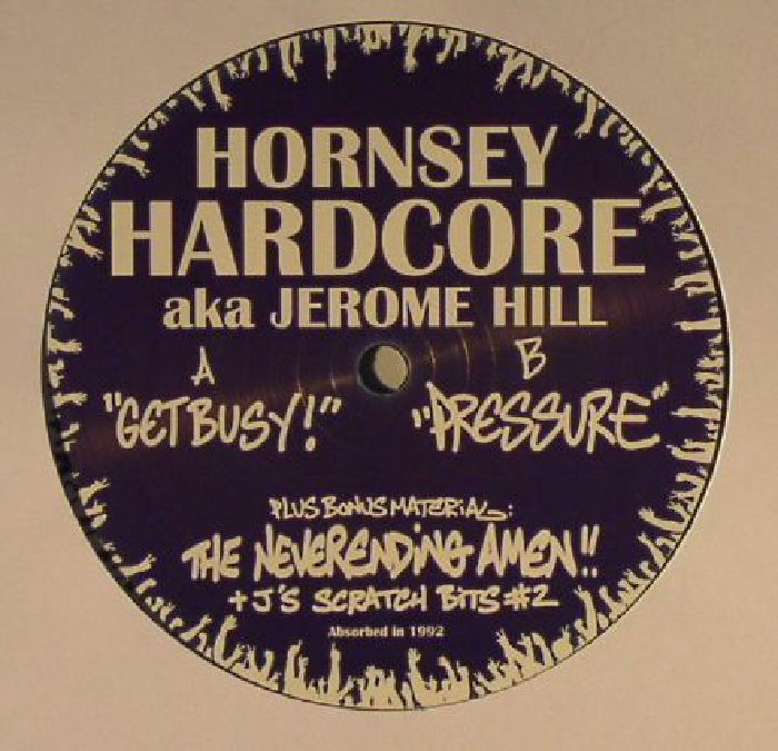 HORNSEY HARDCORE aka JEROME HILL - Get Busy