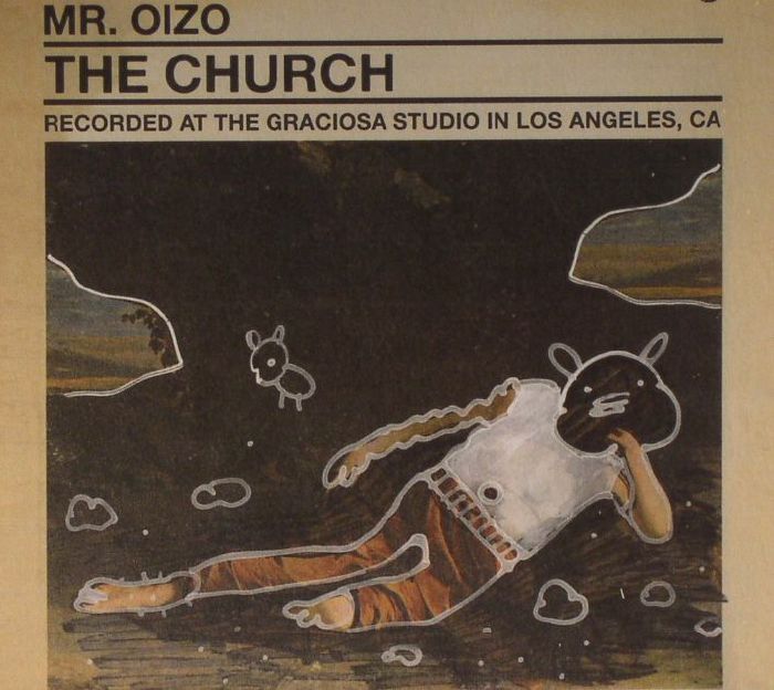 MR OIZO - The Church: Recorded At The Graciosa Studio In Los Angeles CA
