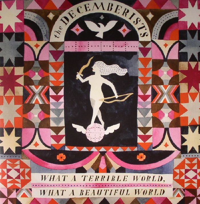 DECEMBERISTS, The - What A Terrible World What A Beautiful World
