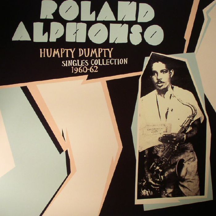 ALPHONSO, Roland - Humpty Dumpty: Singles Collection 1960-1962