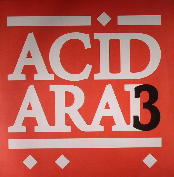 ACID ARAB/GILB R BEESAN RUM/SOCIETY OF SILENCE/AN I/CAPABLANCA - Acid Arab Collections EP 03