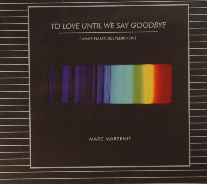 MARZENIT, Marc - To Love Until We Say Goodbye