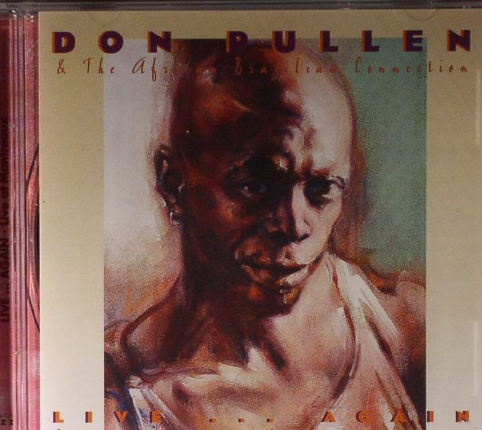PULLEN, Don & THE AFRICAN BRAZILIAN CONNECTION - Live Again: Live At Montreux
