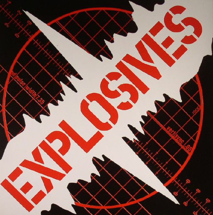 EXPLOSIVES, The - Explosives
