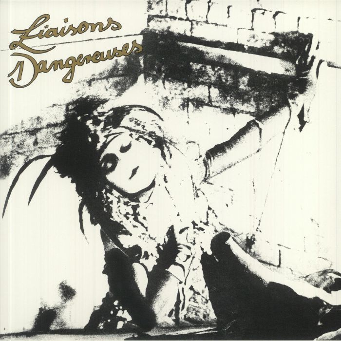 LIAISONS DANGEREUSES - Liaisons Dangereuses (remastered)