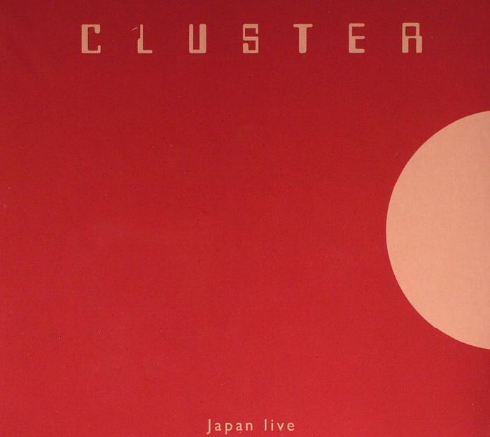 CLUSTER - Japan Live