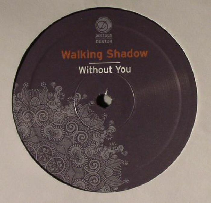 WALKING SHADOW - Without You