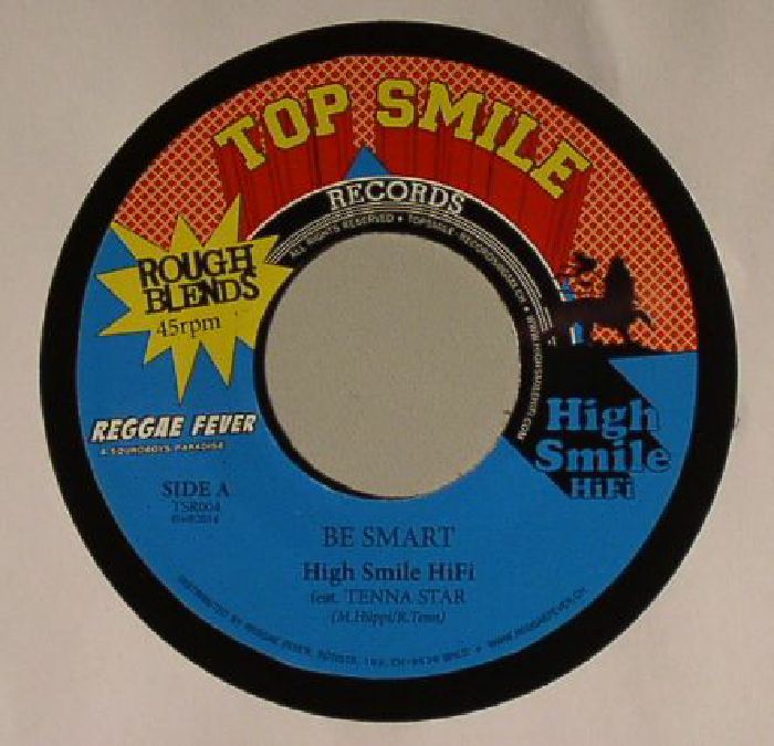 HIGH SMILE HIFI feat TENNA STAR - Be Smart