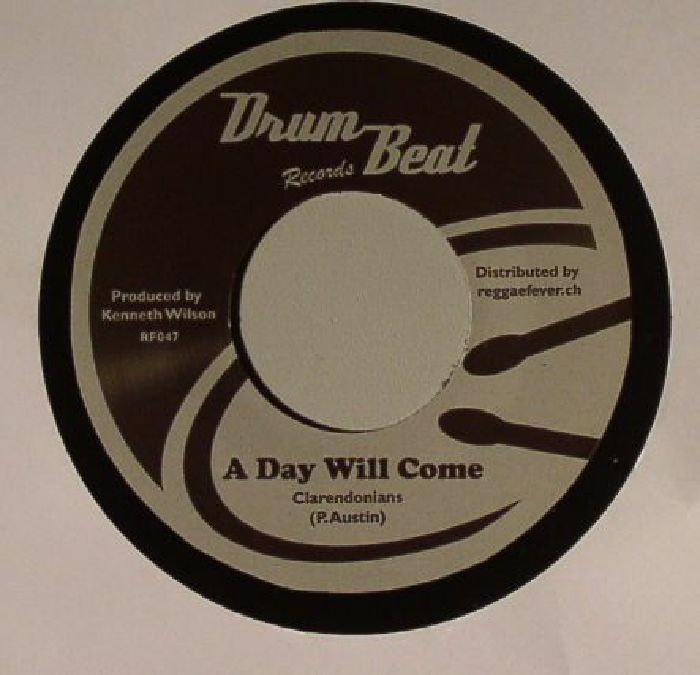 CLARENDONIANS/DRUM BEAT ALL STARS - A Day Will Come