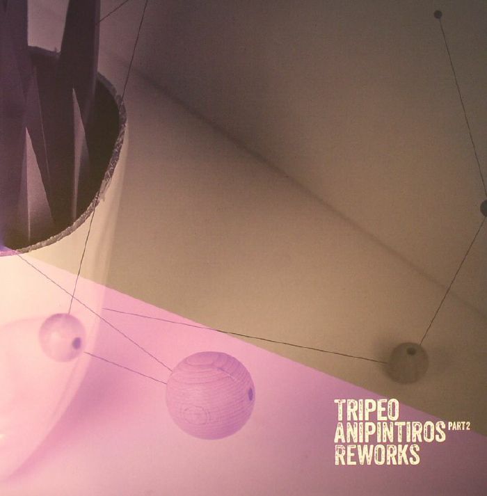 TRIPEO - Anipintiros Reworks Part 2