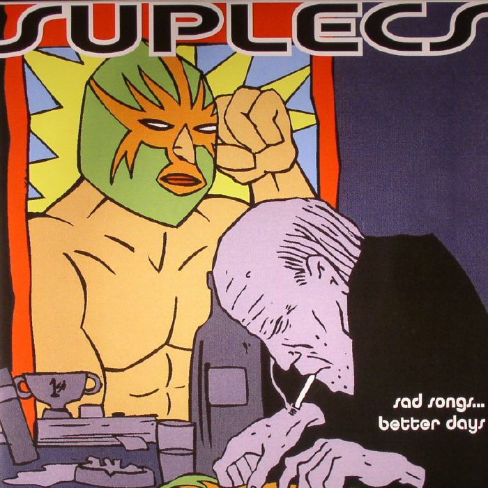 SUPLECS - Sad Songs Better Days