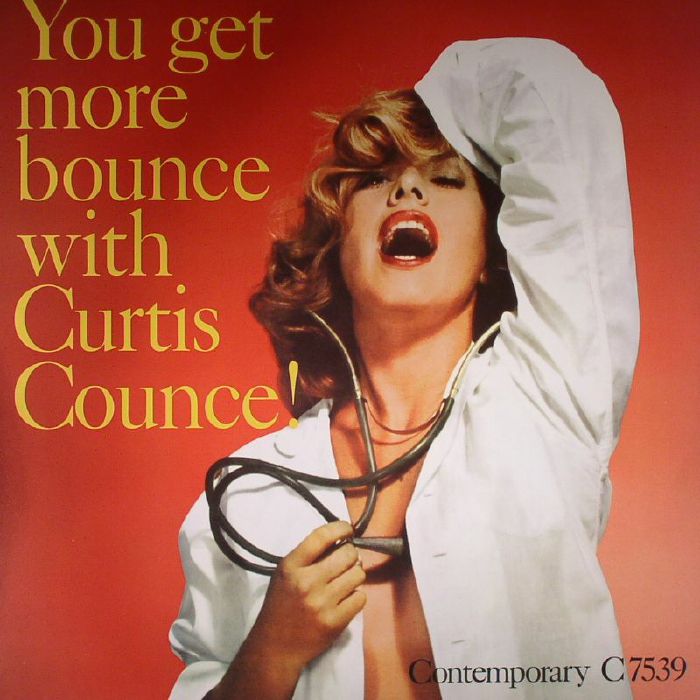 COUNCE, Curtis - You Get More Bounce With Curtis Counce!