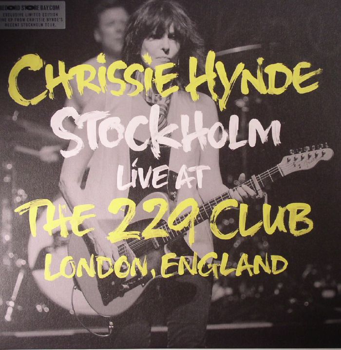 HYNDE, Chrissie - Stockholm Live At The 229 Club London, England (Record Store Day 2014)