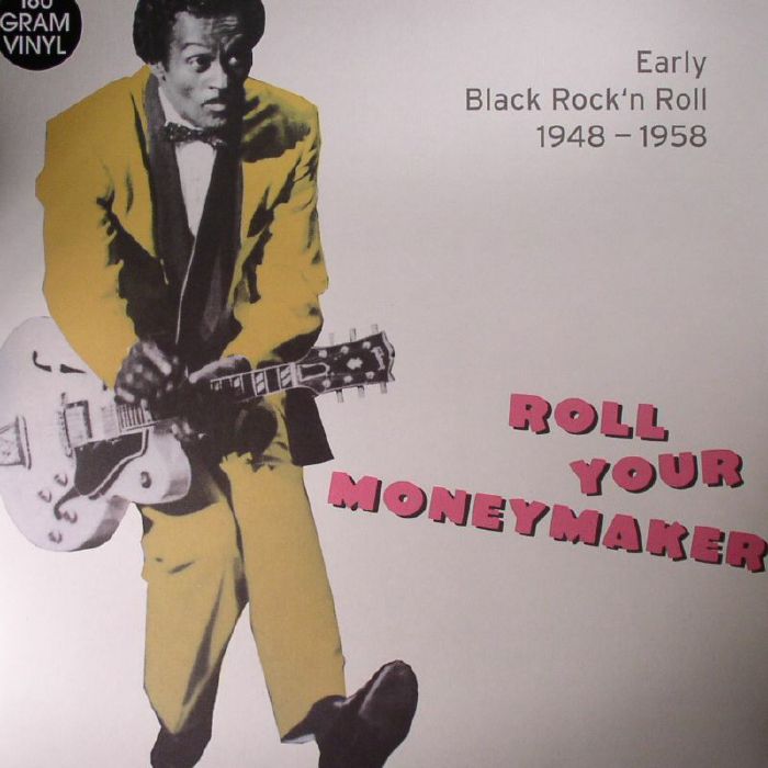 VARIOUS - Roll Your Moneymaker: Early Black Rock N Roll 1948-1958