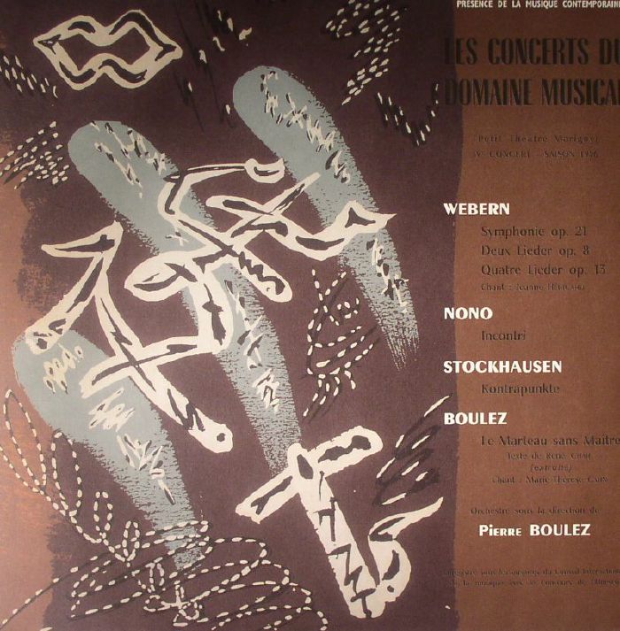 WEBERN/NONO/STOCKHAUSEN/BOULEZ - Le Concerts Du Domain Musical
