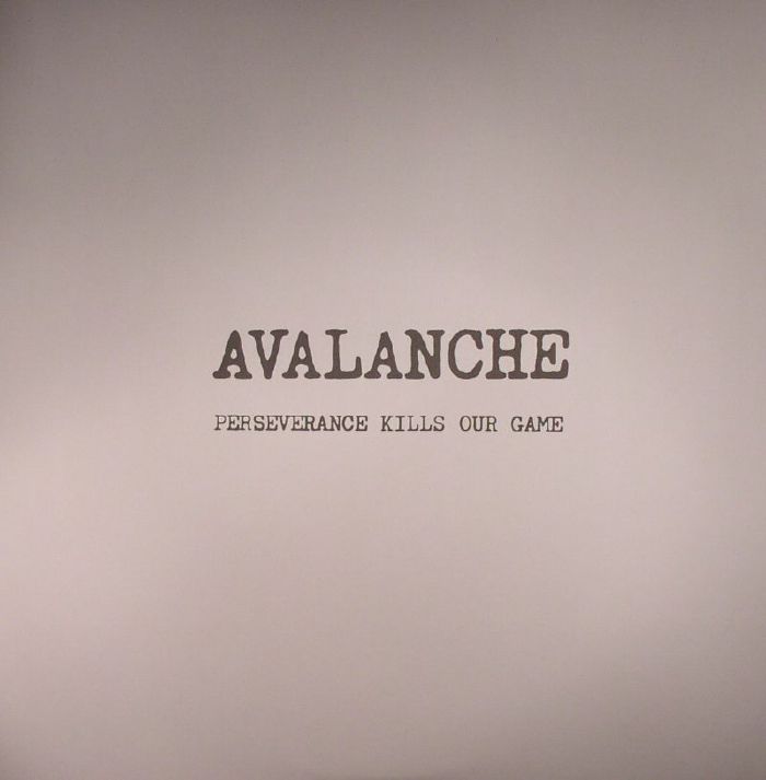AVALANCHE - Perseverance Kills Our Game