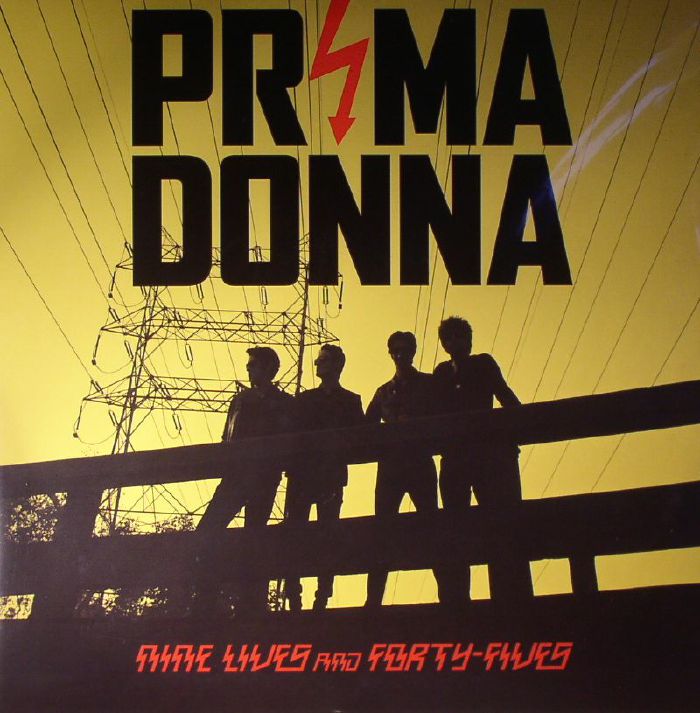PRIMA DONNA - Nine Lives & Forty Fives