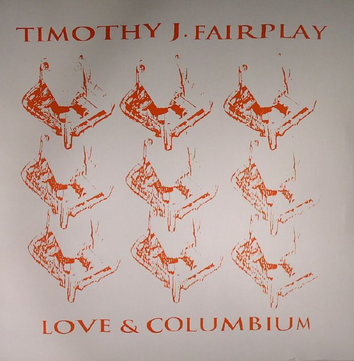 FAIRPLAY, Timothy J - Love & Columbium