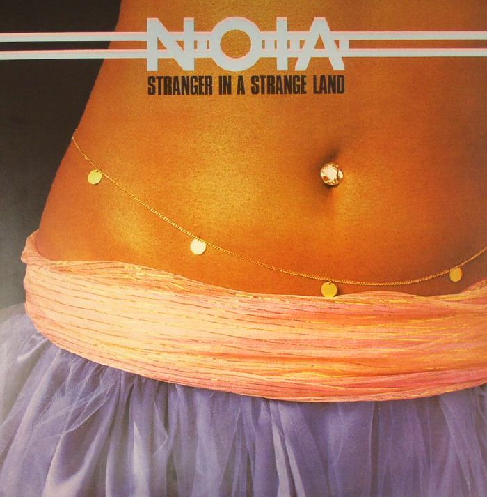 NOIA - Stranger In A Strange Land