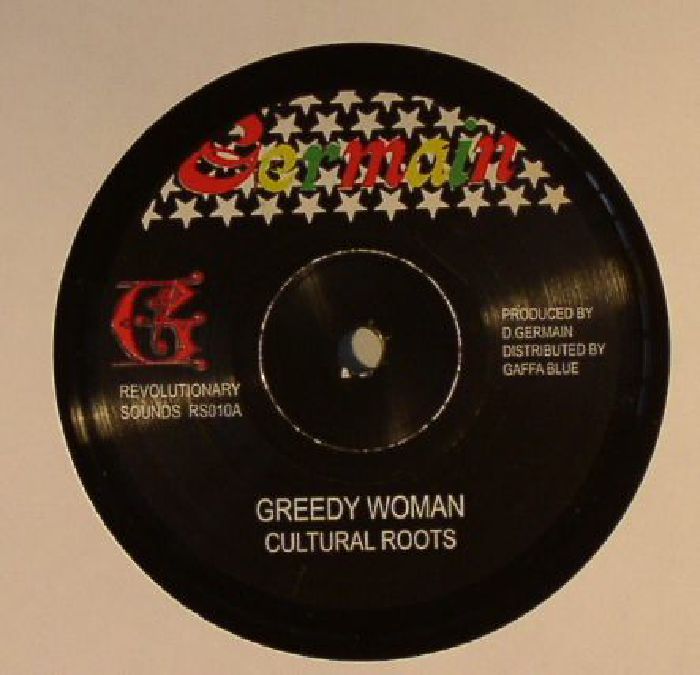 CULTURAL ROOTS - Greedy Woman