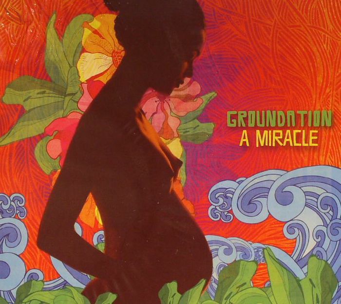 GROUNDATION - A Miracle