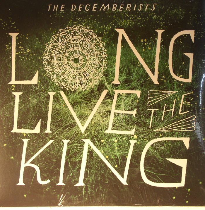 DECEMBERISTS, The - Long Live The King