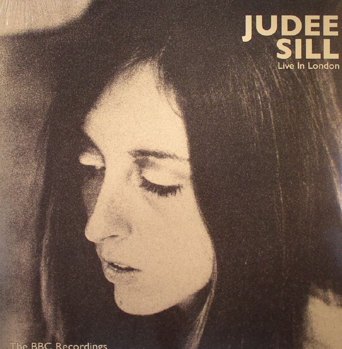 SILL, Judee - Live In London: The BBC Recordings 1972-1973