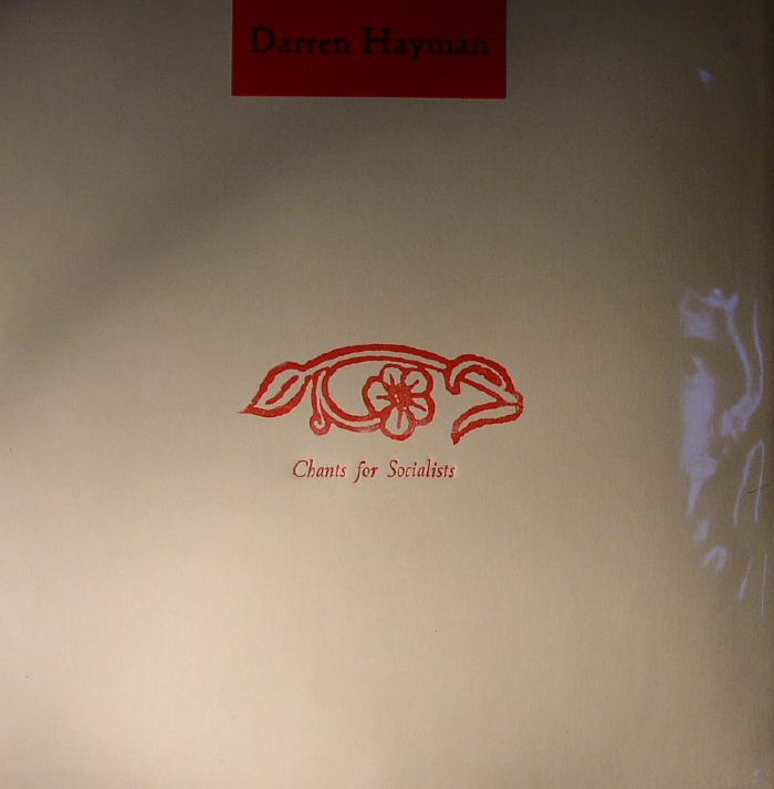 HAYMAN, Darren - Chants For Socialists