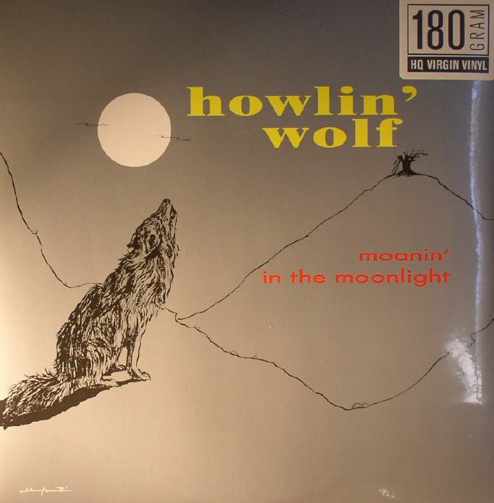 HOWLIN WOLF - Moanin' In The Moonlight