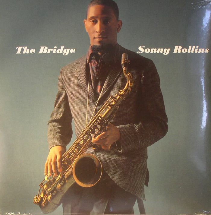 ROLLINS, Sonny - The Bridge